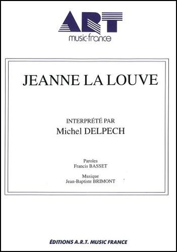 Delpech, Michel : Jeanne La Louve