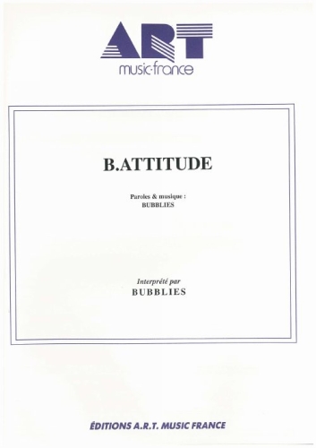 Bubblies : B. Attitude