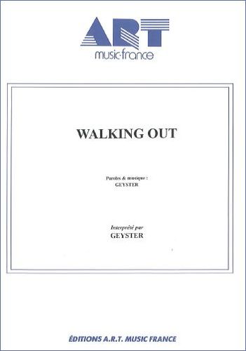 Geyster : Walking Out