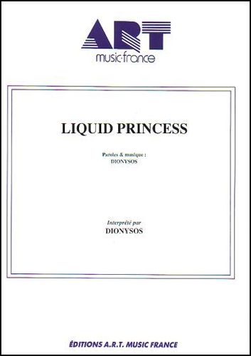 Dionysos : She Is The Liquid Princess