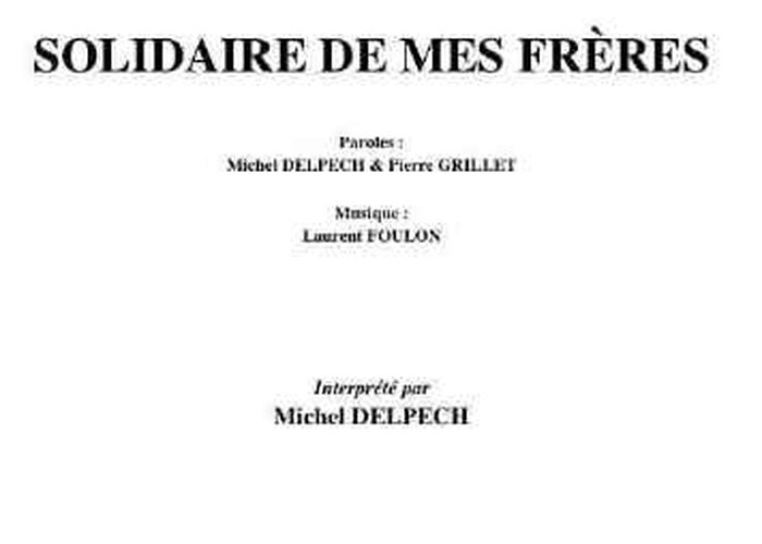 Michel Delpech : Solidaire De Mes Freres