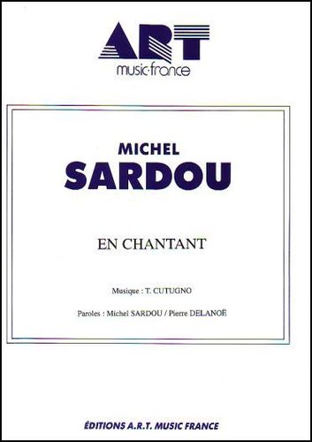 Michel Sardou : En Chantant