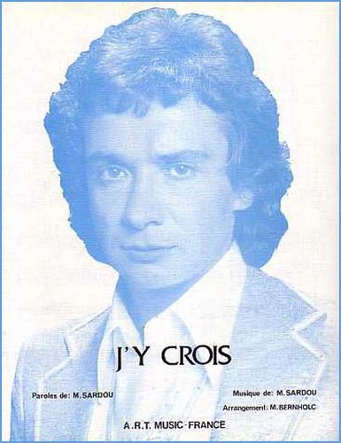 Michel Sardou : J'Y Crois