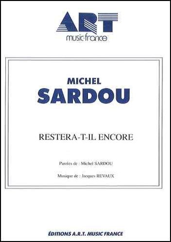 Sardou, Michel : Restera-T-Il Encore (La Colombe)'
