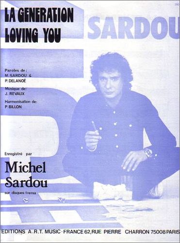 Michel Sardou : Gnration Loving You (La)