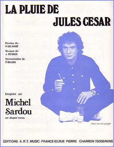 Michel Sardou : Pluie De Jules Csar (La)