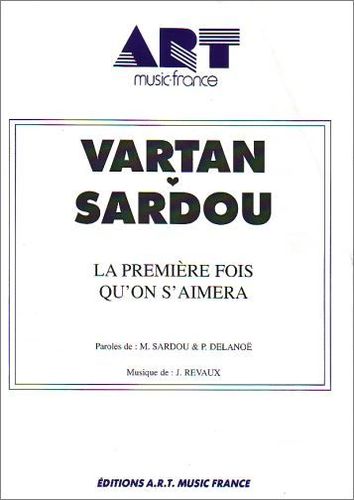 Sardou, Michel / Vartan, Sylvie : Premire Fois Qu'On S'Aimera (La)