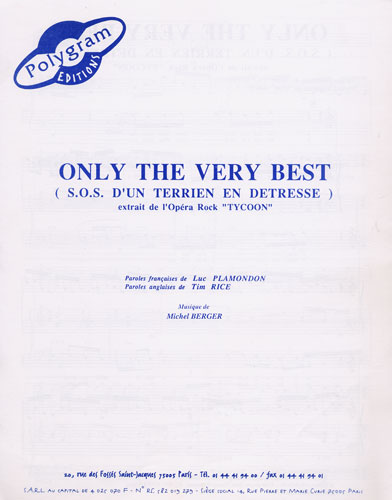 Rice, Tim / Berger, Michel : Only The Very Best (Sos D Un Terrien En Dtresse)