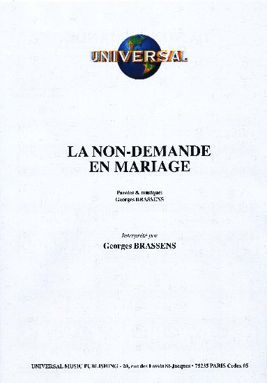 Brassens, Georges : La Non-Demande En Mariage