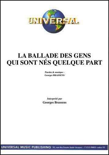 Brassens, Georges : La Ballade Des Gens Qui Sont Nés Quelque Part