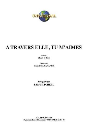 Mitchell, Eddy / Moine, Claude / Papadiamandis, Pierre : A Travers Elle Tu M'Aimes