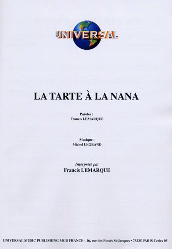 Lemarque, Francis / Legrand, Michel : La Tarte  La Nana
