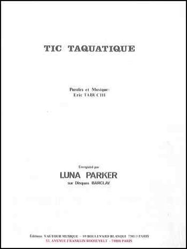 Luna Parker : Tic Taquatique