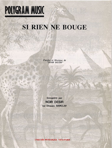 Noir Dsir : Si Rien Ne Bouge