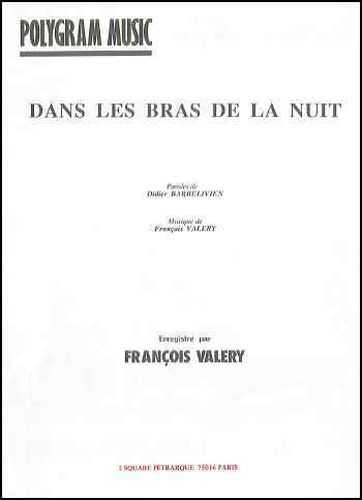 Valery, Fran�ois : Dans Les Bras De La Nuit