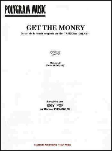 Pop, Iggy / Bregovic, Goran : Get The Money