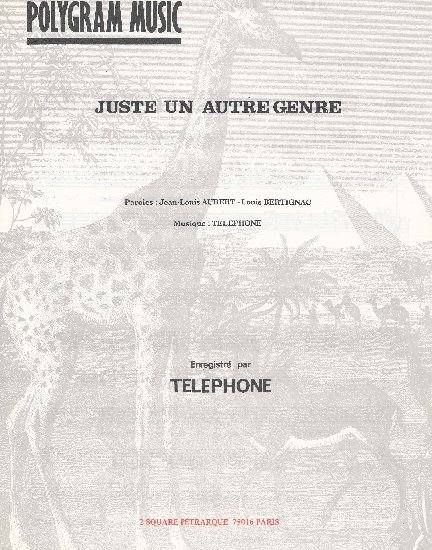 Aubert, Jean-Louis / Bertignac, Louis / Téléphone : Juste Une Autre Genre