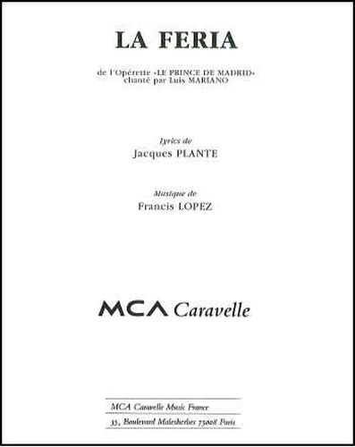 Plante, Jacques / Lopez, Francis : La Feria