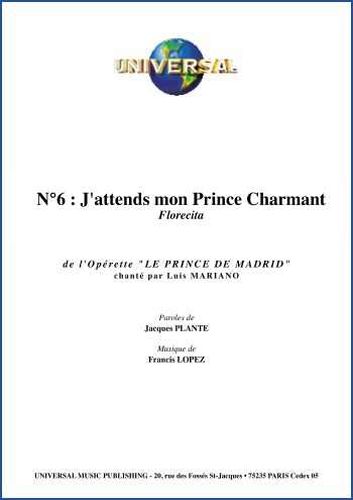 Plante, Jacques / Lopez, Francis : J'Attends Mon Prince Charmant
