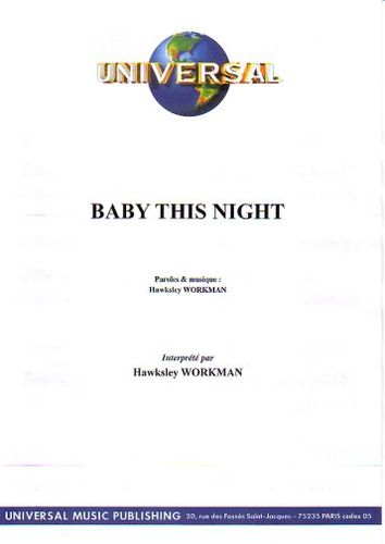 Workman, Hawksley : Baby This Night