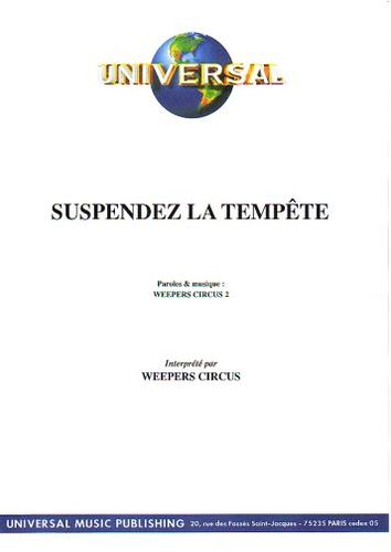 Weepers Circus : Suspendez La Temp�te