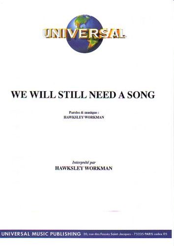 Workman, Hawksley : We Will Still Need A Song