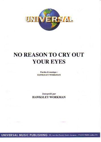 Workman, Hawksley : No Reason To Cry Out Your Eyes