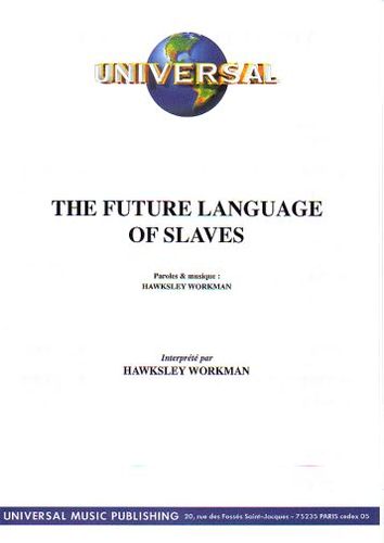 Workman, Hawksley : The Future Language Of Slaves