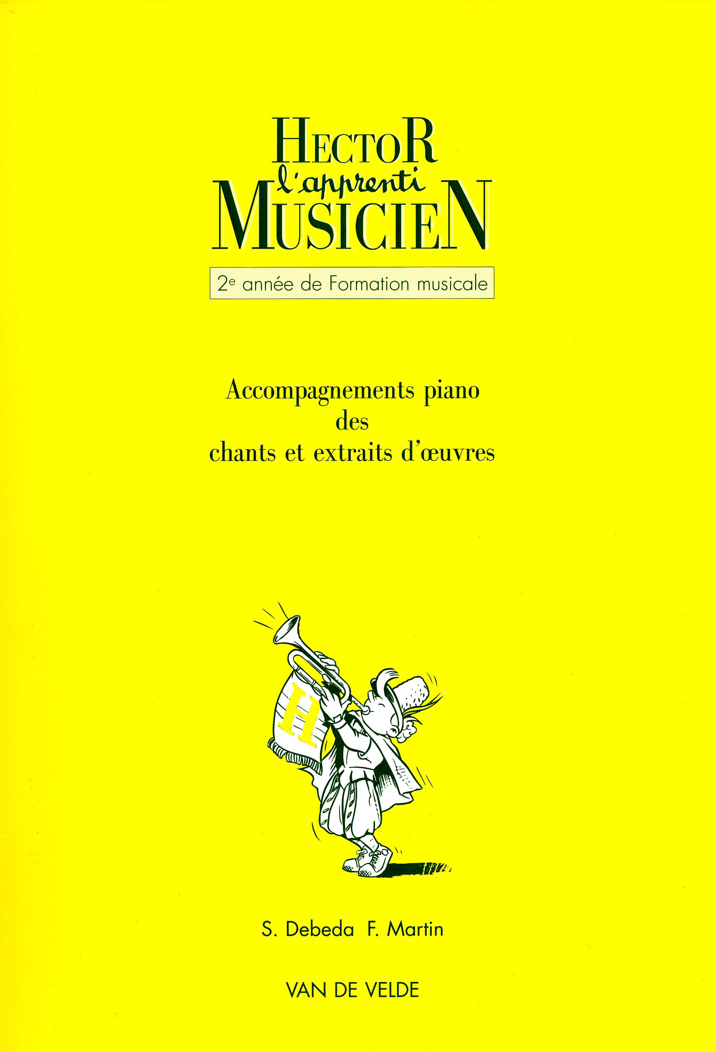 Dbda, Sylvie / Martin, Florence : Hector, l'apprenti Musicien - 2e anne - Accompagnement piano