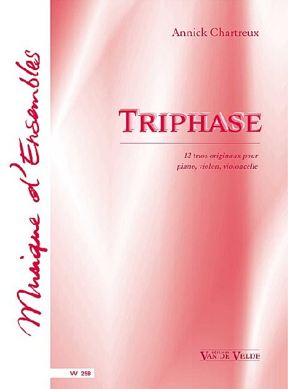 Chartreux, Annick : Triphase