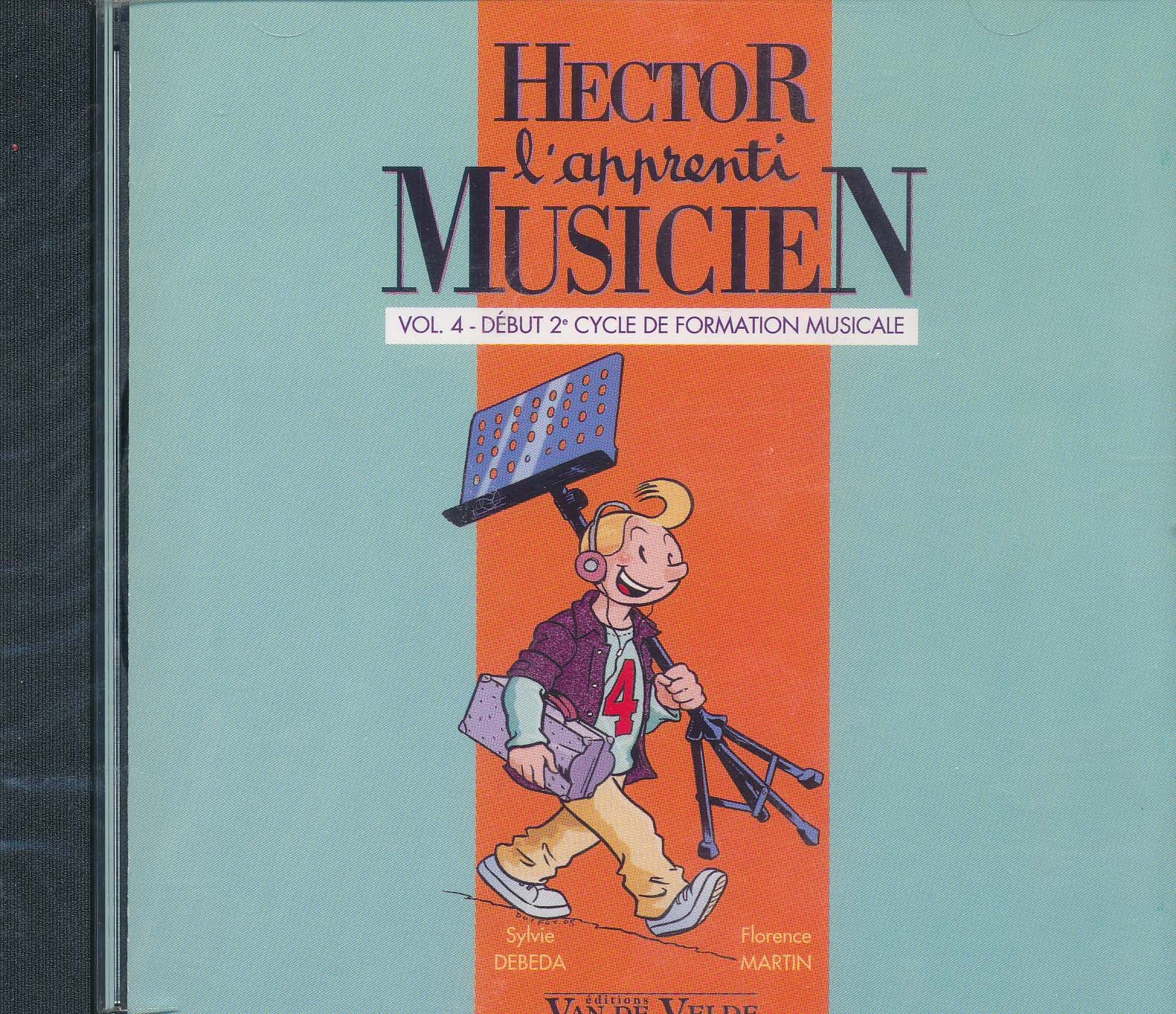 Dbda, Sylvie / Martin, Florence : CD Audio : Hector, l'Apprenti Musicien - Volume 4