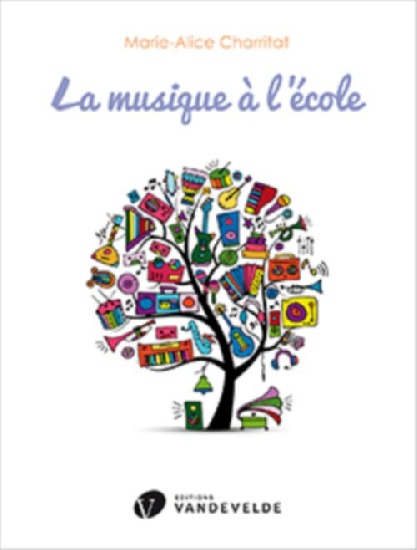 Charritat, Marie-Alice : La Musique  l'Ecole