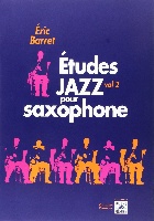 Barret, Éric : Études jazz pour saxophone - Volume 2