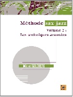 Goldberg, Michel : M�thode Sax Jazz - Volume 2 : les techniques avanc�es