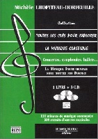 Lhopiteau-Dorfeuille, Michèle : Toutes les Clés pour Explorer la Musique Classique : La Musique Instrumentale sous toutes ses Formes
