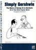 Gershwin, Ira / Gershwin, George : Simply Gershwin - 20 Of Their Most Popular Works