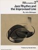 Jazz Improvisation - Volume 2 : Jazz Rhythm and the Improvised Line