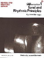 Jazz Improvisation Volume 1: Tonal And Rhythmic Principles