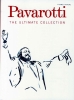 Luciano Pavarotti: The Ultimate Collection (Voice and Piano)
