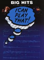 I Can Play That ! : Big Hits