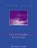 Liszt, Franz : Les Prludes (Pome symphonique daprs Lamartine) / Les Prludes (Symphonic Poem after Lamartine)