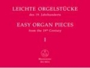 Divers compositeurs : Pices pour orgue faciles du XIXe sicle - Volume 1 / Easy Organ Pieces from the 19th Century - Volume 1