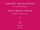 Divers compositeurs : Pièces pour orgue faciles du XIXe siècle - Volume 2 / Easy Organ Pieces from the 19th Century - Volume 2