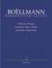 Bollmann, Lon : Complete Organ Works - Volume 1 / Saemtliche Orgelwerke - Band 1