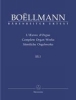 Bo�llmann, L�on : Complete Organ Works - Volume 3.1 / Saemtliche Orgelwerke - Band 3.1
