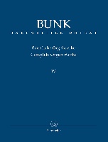 Bunk, Gérard : Complete Organ Works, Volume IV