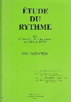 C.N.R. DE LYON - Ass. enseign. : Etude Du Rythme - Volume Initiation Im1-Im2 1° Cycle