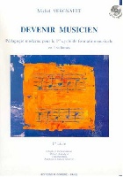 Vergnault, Michel : Devenir Musicien - 1° Livre Pédagogie Moderne 1° Cycle