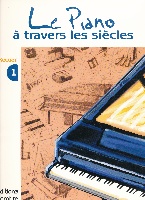 Meunier, Christiane / Meunier, Gérard : Le Piano A Travers Les Siecles 1° Recueil