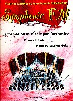 Drumm, Siegfried / Alexandre, Jean François / : Symphonie FM - Volume Initiation : Piano, Percussion, Guitare